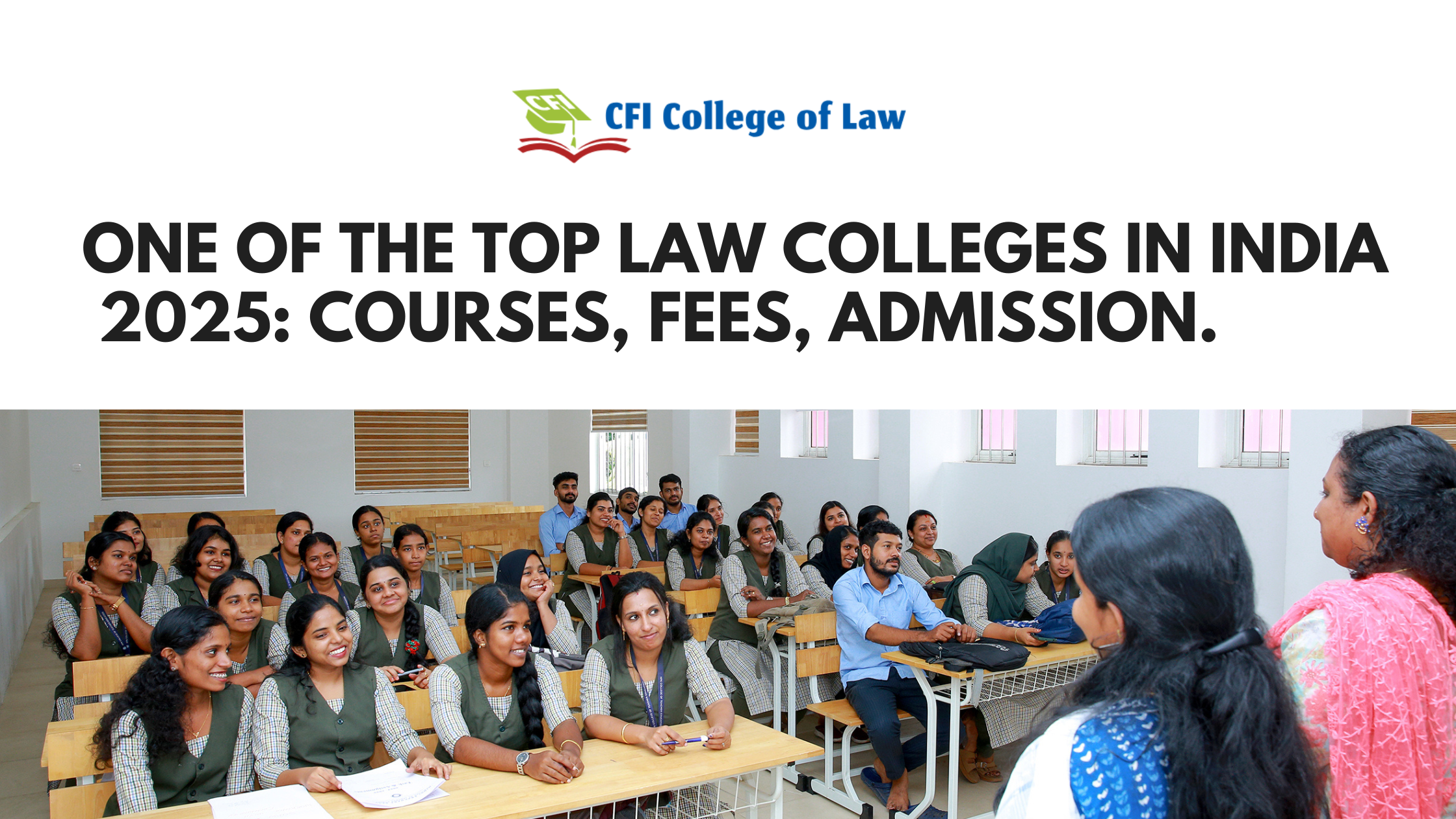 One of the Top Law Colleges in India 2025: Courses, Fees, Admission – CFI College of Law